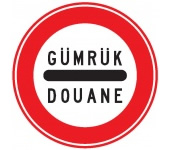 (TT-31) Gümrük (Durmadan Geçmek Yasaktır)